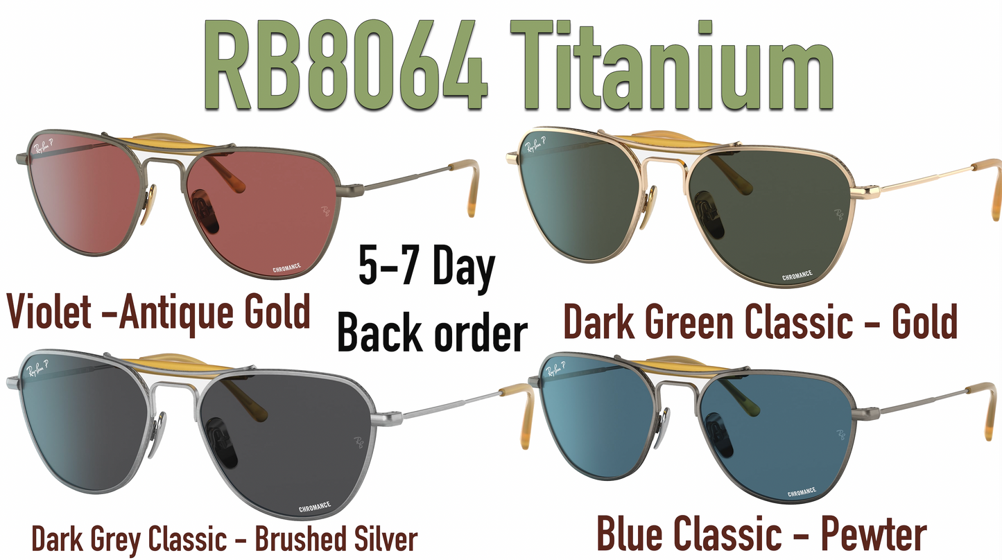 Ray Ban RB 8064 Titanium chromance - You Choose Colorway